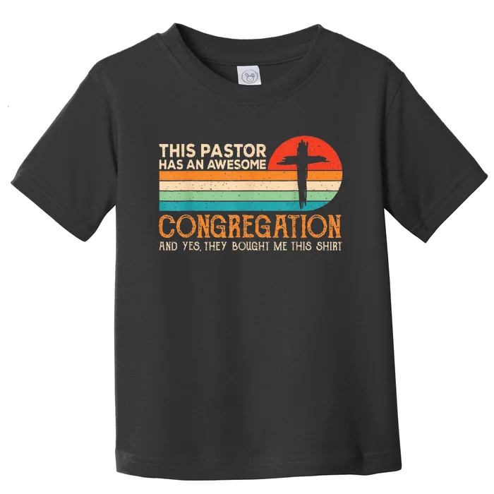 This Pastor Has An Awesome Congregation Preacher Vintage Toddler T-Shirt