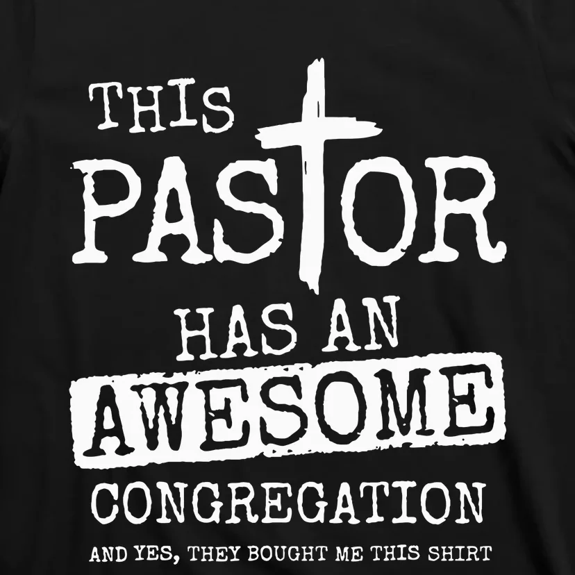 This Pastor Has An Awesome Congregation Jesus T-Shirt