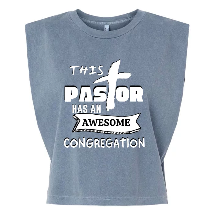 THIS PASTOR HAS AN AWESOME CONGREGATION Pastor Gift Garment-Dyed Women's Muscle Tee