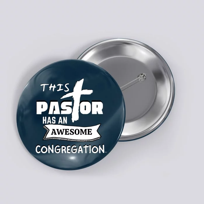 THIS PASTOR HAS AN AWESOME CONGREGATION Pastor Gift Button