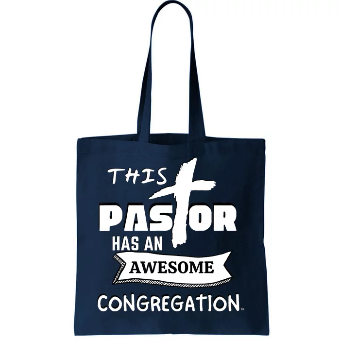 THIS PASTOR HAS AN AWESOME CONGREGATION Pastor Gift Tote Bag