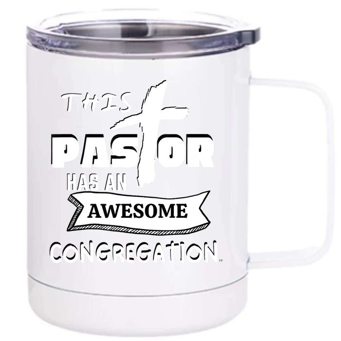 THIS PASTOR HAS AN AWESOME CONGREGATION Pastor Gift Front & Back 12oz Stainless Steel Tumbler Cup