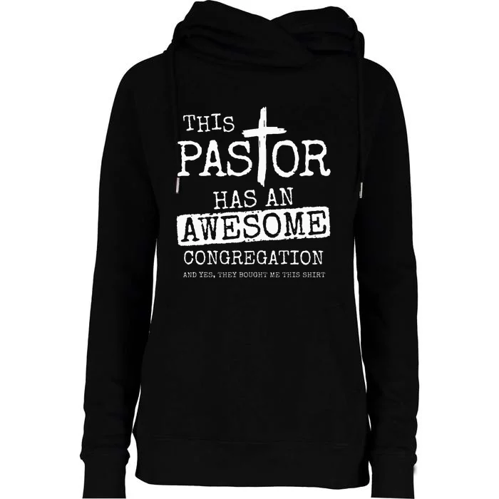 This Pastor Has An Awesome Congregation Church Christian Womens Funnel Neck Pullover Hood