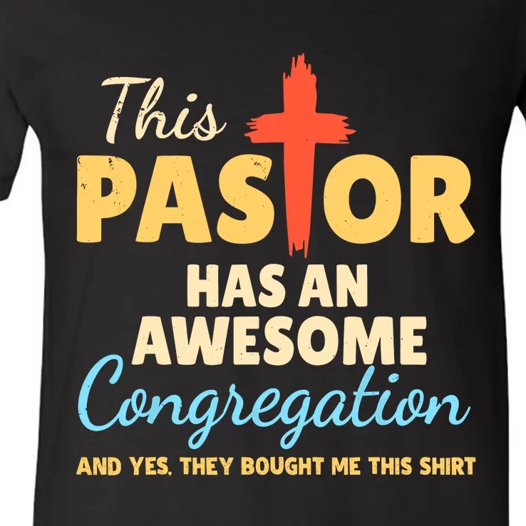 This Pastor Has An Awesome Congregation Preacher V-Neck T-Shirt