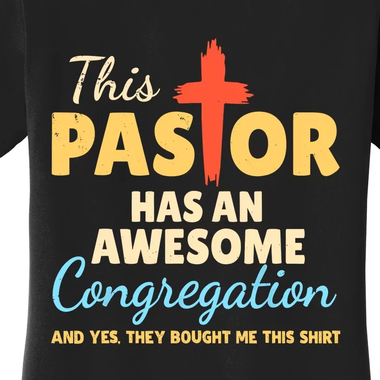 This Pastor Has An Awesome Congregation Preacher Women's T-Shirt