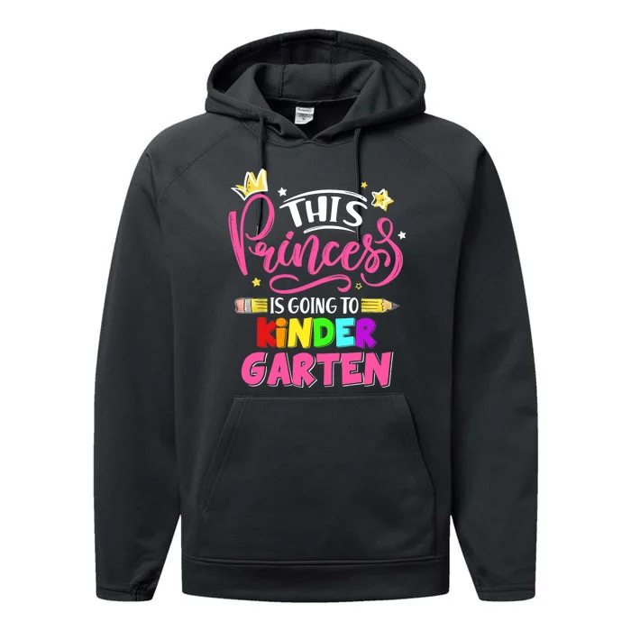 This Princess Is Going To Kindergarten Back To School Performance Fleece Hoodie