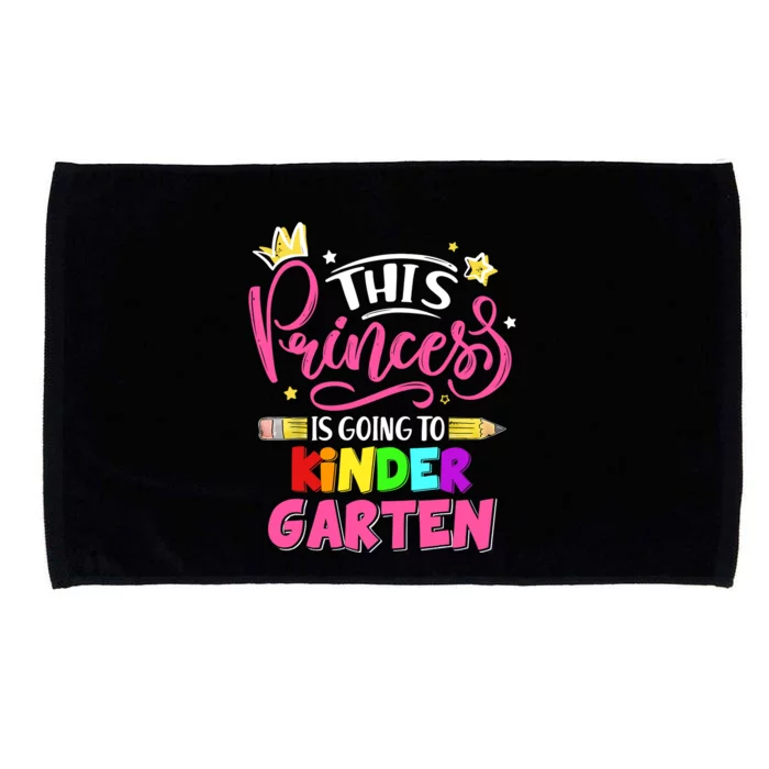 This Princess Is Going To Kindergarten Back To School Microfiber Hand Towel