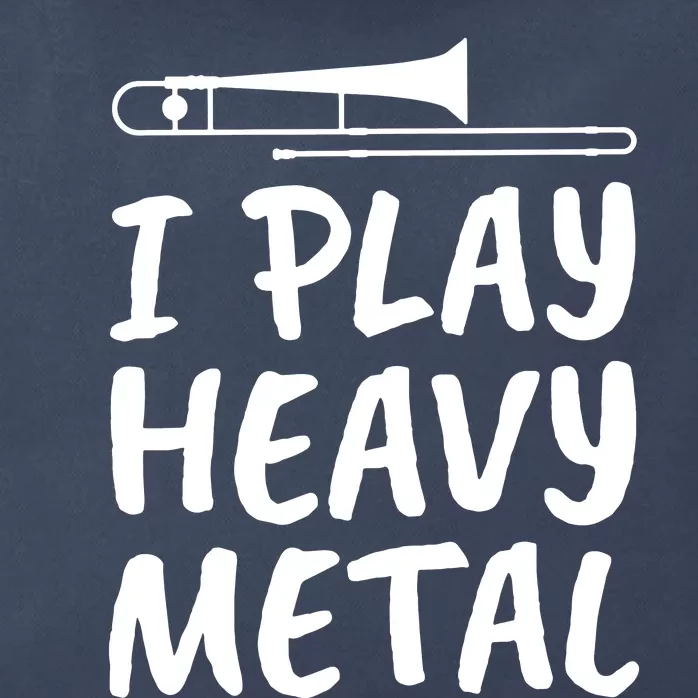 Trombone Player I Play Heavy Metal Zip Tote Bag