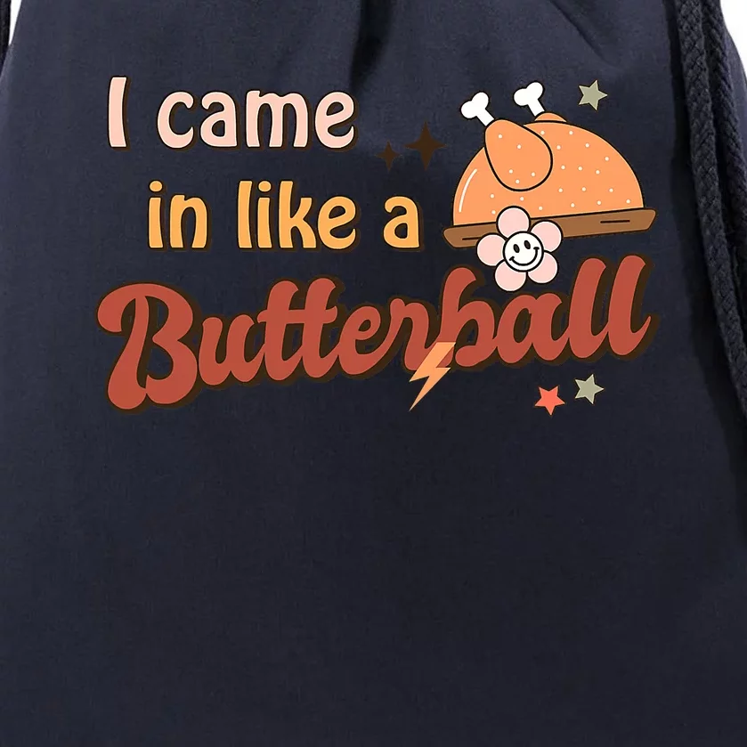 Thanksgiving Puns I Came In Like A Butterball Funny Turkey Drawstring Bag