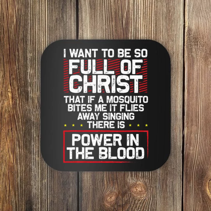 ThereS Power In Blood Funny Religious Christian Coaster