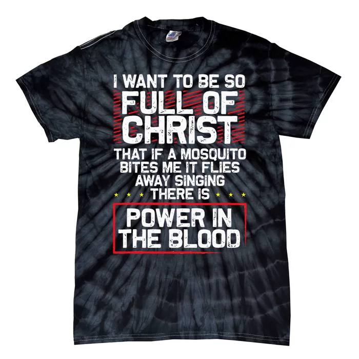 ThereS Power In Blood Funny Religious Christian Tie-Dye T-Shirt