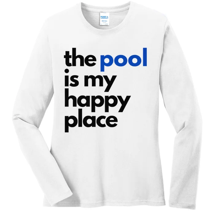 The Pool Is My Happy Place Summer Swimming Ladies Long Sleeve Shirt