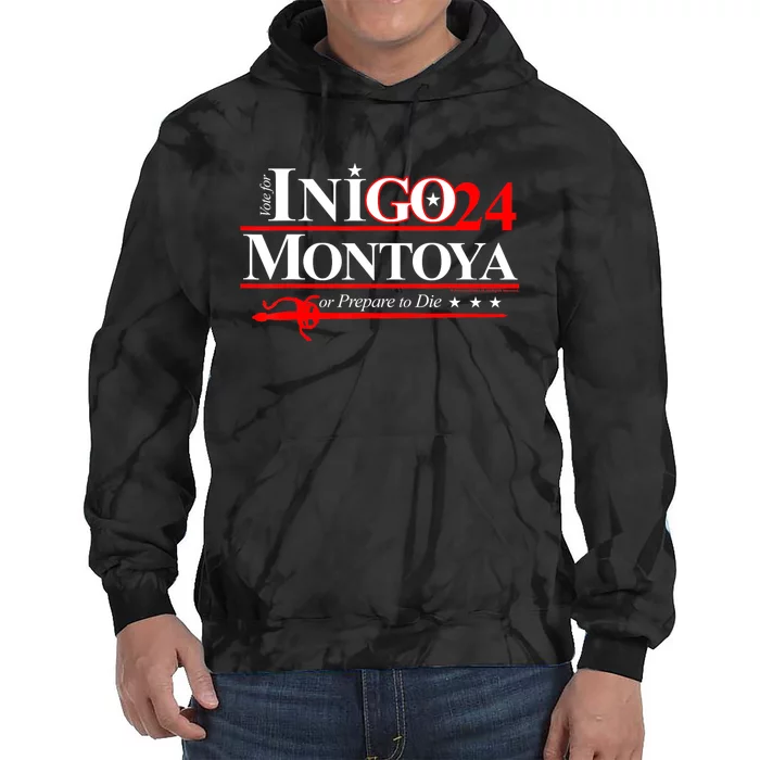 The Princessbride Inigo Montoya For President 2024 Tie Dye Hoodie