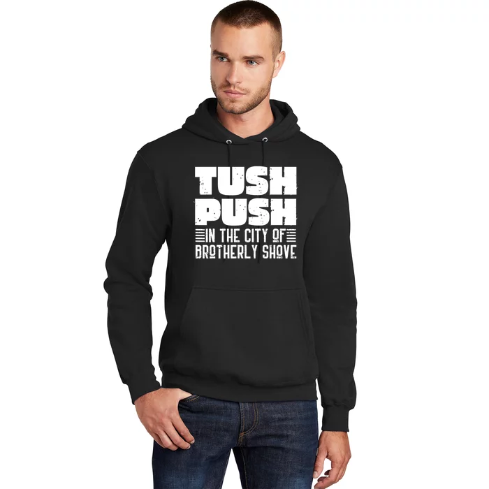 Tush Push In The City Of Brotherly Shove Funny Football Hoodie