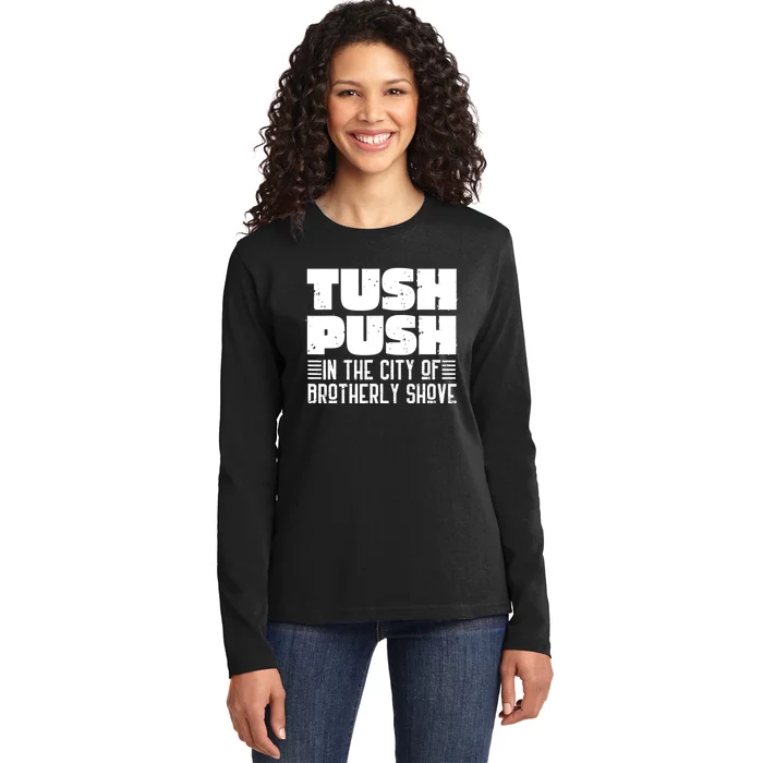 Tush Push In The City Of Brotherly Shove Funny Football Ladies Long Sleeve Shirt