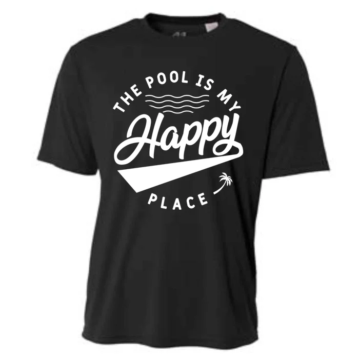 The Pool Is My Happy Place Family Trip Beach Tee Gift Cooling Performance Crew T-Shirt