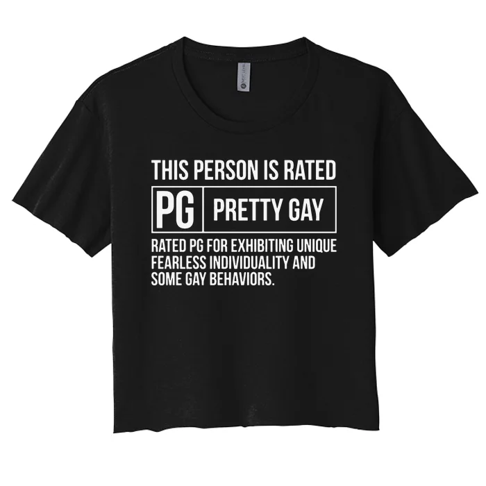 This Person Is Rated Pg Pretty Gay Funny Lgbt Joke Women's Crop Top Tee