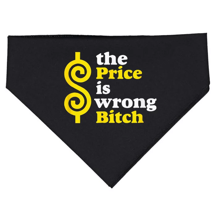 The Price Is Wrong Bitch USA-Made Doggie Bandana