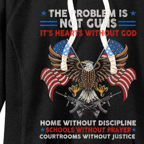 The Problem Is Not Guns ItS Hearts Without God Women's Fleece Hoodie