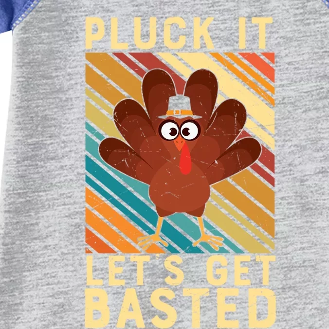 Thanksgiving Pluck It Lets Get Basted Turkey Gift Infant Baby Jersey Bodysuit