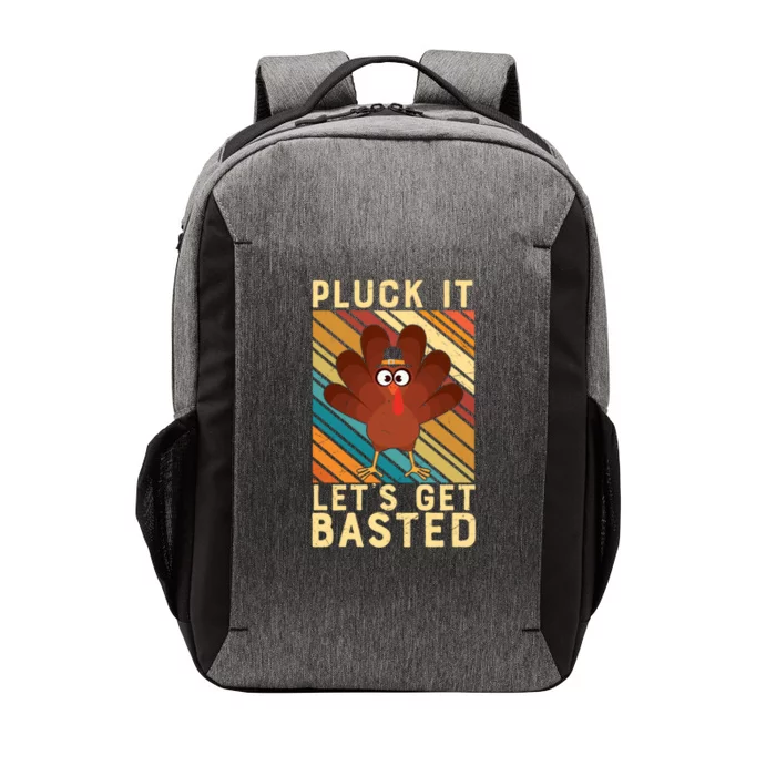 Thanksgiving Pluck It Lets Get Basted Turkey Gift Vector Backpack