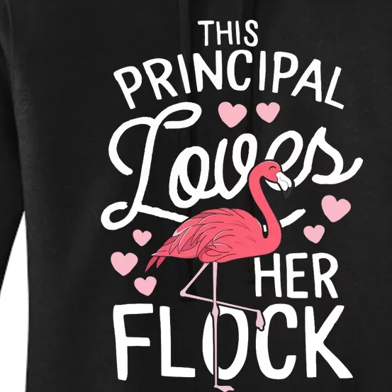 This Principal Loves Her Flock Flamingo Teacher School Gift Women's Pullover Hoodie