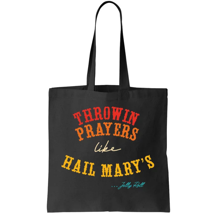 Throwin Prayers Like Hail Marys Retro Apparel Tote Bag