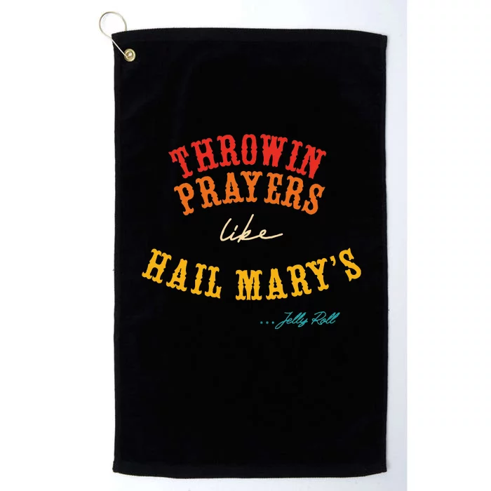 Throwin Prayers Like Hail Marys Retro Apparel Platinum Collection Golf Towel