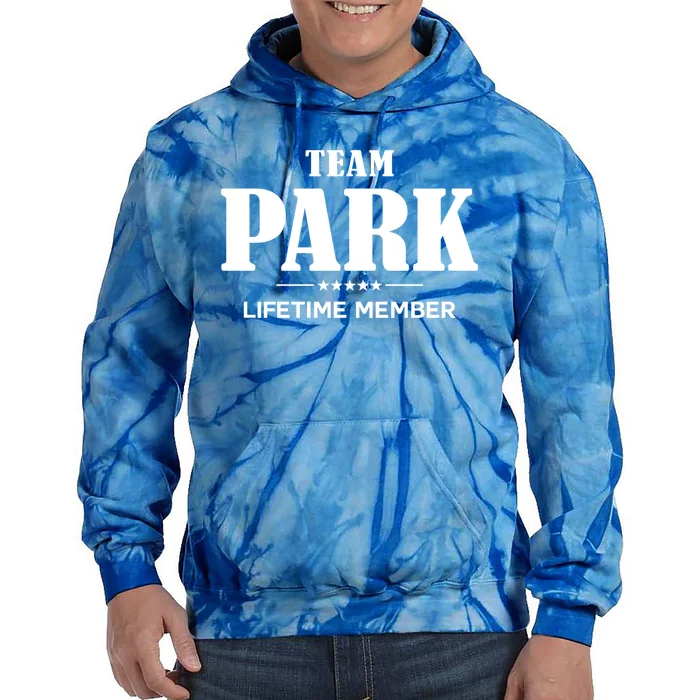 Team Park Lifetime Member Park Family Great Gift Tie Dye Hoodie