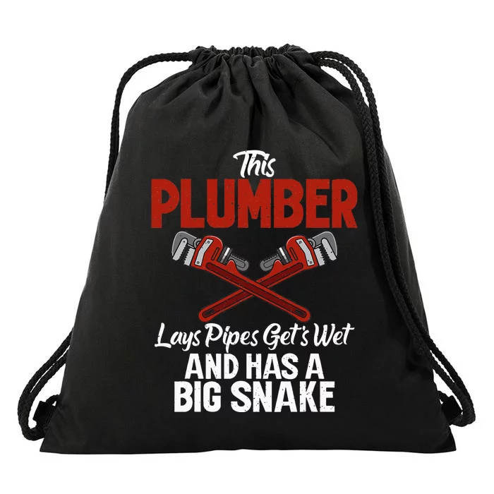 This Plumber lays Pipes gets wet and has a big Snake Plumber Drawstring Bag