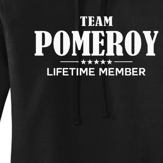 Team Pomeroy Lifetime Member Pomeroy Family Women's Pullover Hoodie