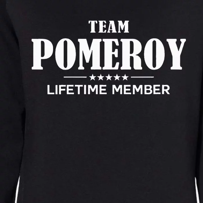 Team Pomeroy Lifetime Member Pomeroy Family Womens California Wash Sweatshirt