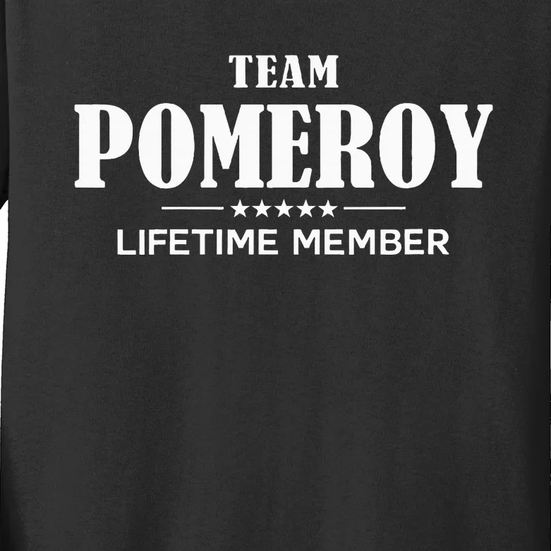 Team Pomeroy Lifetime Member Pomeroy Family Kids Long Sleeve Shirt