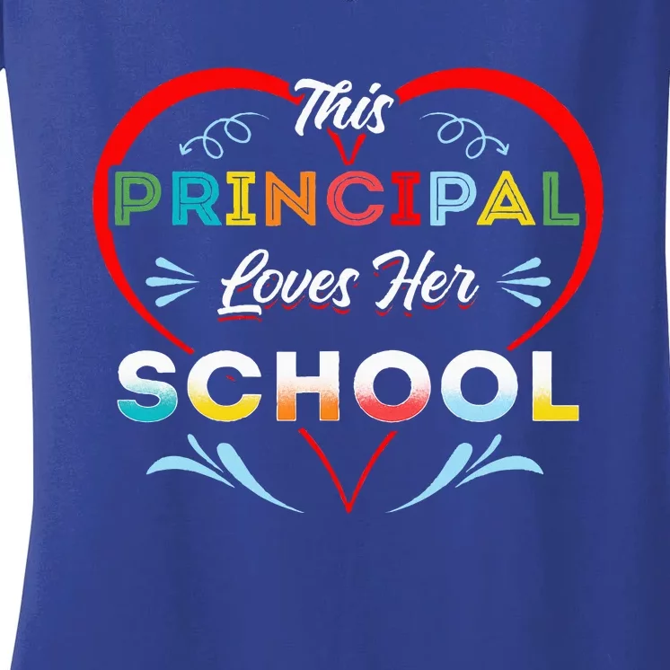 This Principal Loves Her School Head Teacher Headistress Women's V-Neck T-Shirt