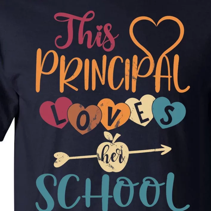 This Principal Loves Her School Teacher Funny Principal Tall T-Shirt