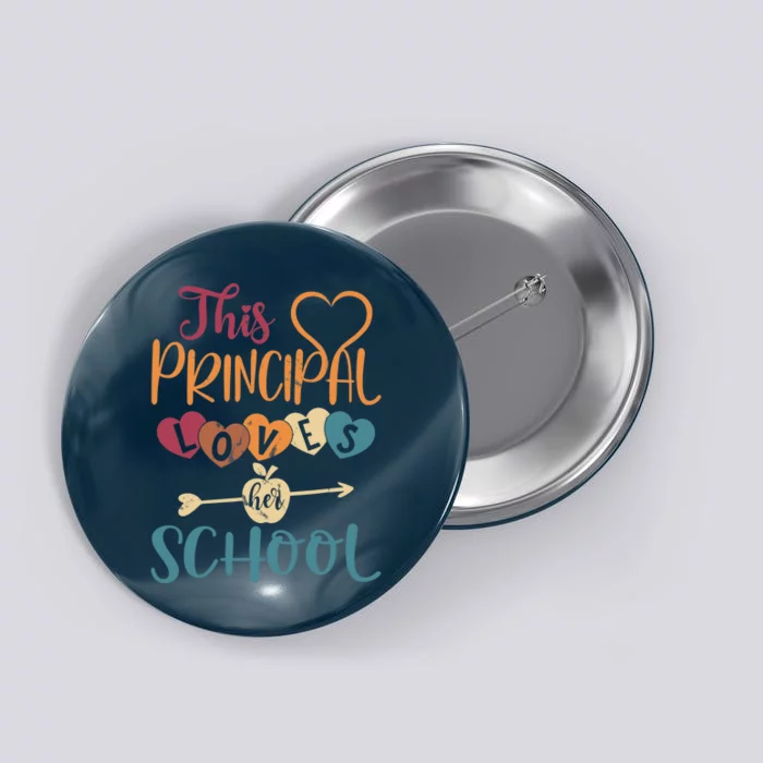 This Principal Loves Her School Teacher Funny Principal Button