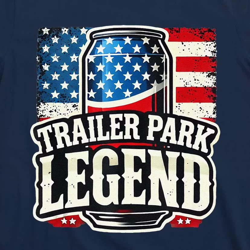 Trailer Park Legend T-Shirt