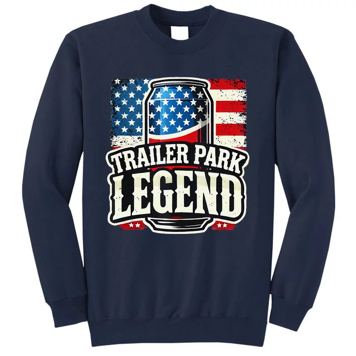 Trailer Park Legend Tall Sweatshirt