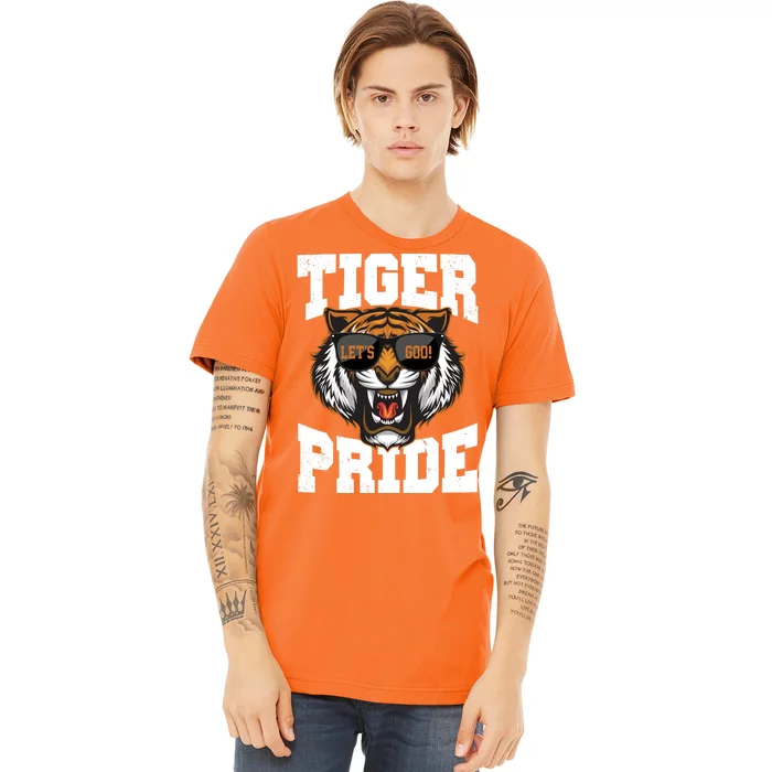 Tiger Pride Lets Goo! Premium T-Shirt