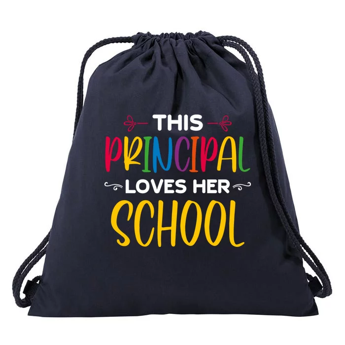 This Principal Loves Her School Principal Day Principals Day Cool Gift Drawstring Bag