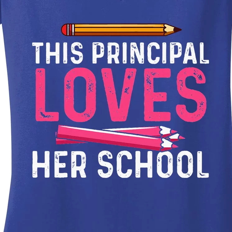 This Principal Loves Her School Best Principal Women's V-Neck T-Shirt