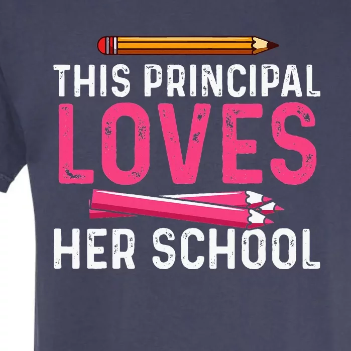 This Principal Loves Her School Best Principal Garment-Dyed Heavyweight T-Shirt