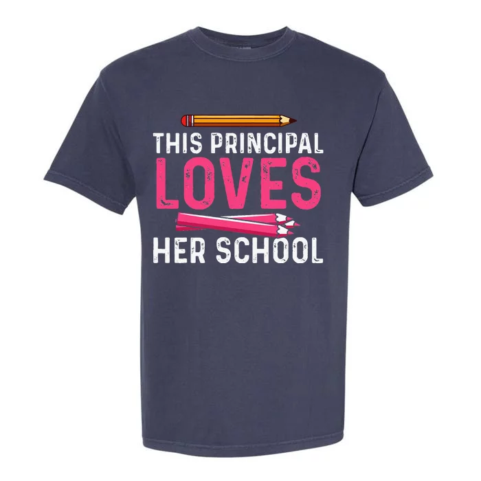 This Principal Loves Her School Best Principal Garment-Dyed Heavyweight T-Shirt