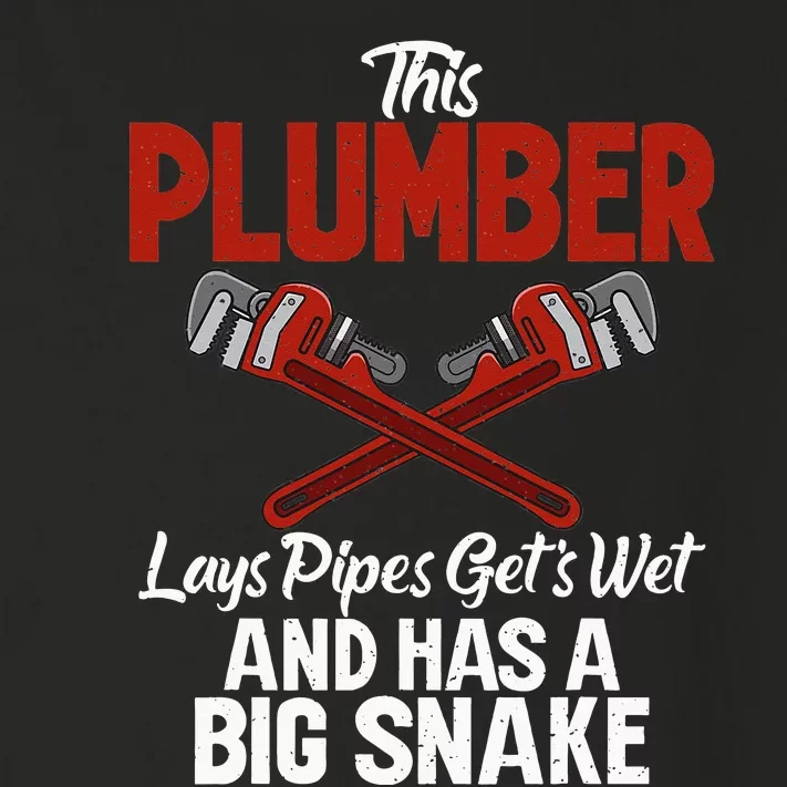 This Plumber lays Pipes gets wet and has a big Snake Plumber Toddler Long Sleeve Shirt