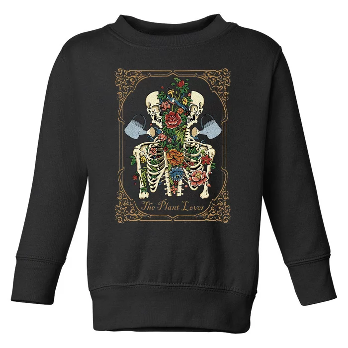 The Plant Lover Tarot Card Skeleton Skull Flowers Plants Toddler Sweatshirt