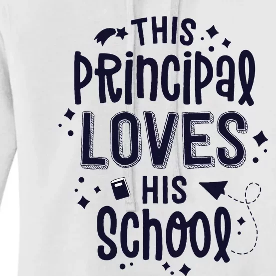 This Principal Loves His School Back to School Administrator Women's Pullover Hoodie