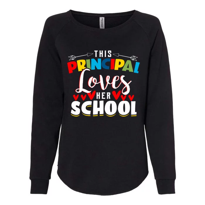 This Principal Loves Her School Principal Day Best Principal Cute Gift Womens California Wash Sweatshirt