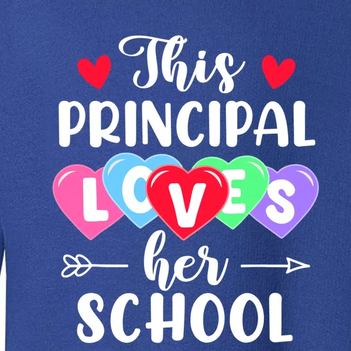 This Principal Loves Her School Gift Funny Valentine's Day Gift Toddler Sweatshirt