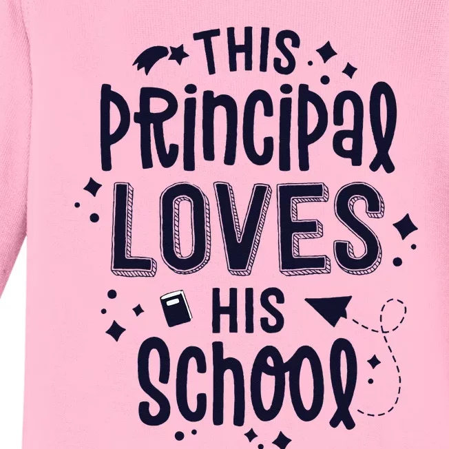 This Principal Loves His School Back to School Administrator Baby Long Sleeve Bodysuit