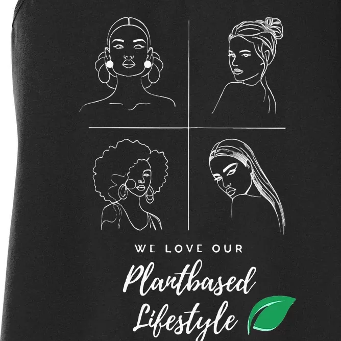 The Plantbased Ladies Loving A Plantbased Lifestyle Women's Racerback Tank